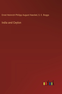 India and Ceylon