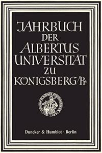 Jahrbuch Der Albertus-Universitat Zu Konigsberg/PR