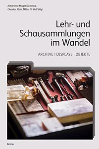 Lehr- Und Schausammlungen Im Wandel