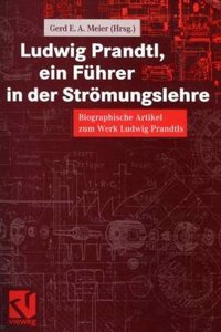 Ludwig Prandtl, ein Fuhrer in der Stromungslehre