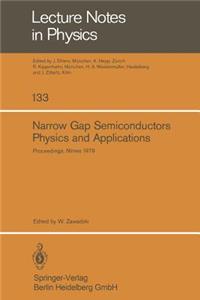 Narrow Gap Semiconductors Physics and Applications