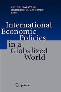 International Economic Policies in a Globalized World