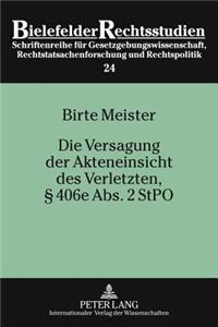Die Versagung Der Akteneinsicht Des Verletzten, § 406e Abs. 2 Stpo