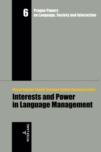 Interests and Power in Language Management