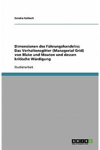 Führungshandeln. Das Verhaltensgitter (Managerial Grid) von Blake und Mouton