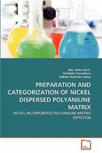 Preparation and Categorization of Nickel Dispersed Polyaniline Matrix