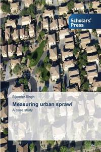 Measuring Urban Sprawl