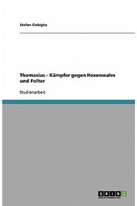 Thomasius - Kämpfer gegen Hexenwahn und Folter