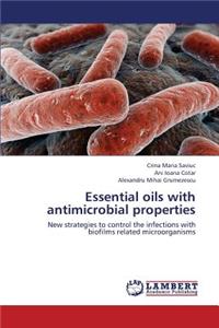Essential Oils with Antimicrobial Properties