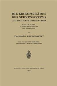 Die Kriegsschäden des Nervensystems und ihre Folgeerscheinungen
