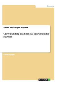 Crowdfunding as a financial instrument for startups