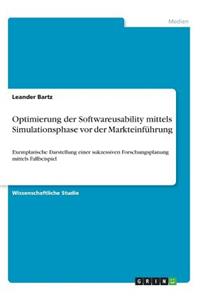 Optimierung der Softwareusability mittels Simulationsphase vor der Markteinführung