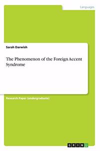 Phenomenon of the Foreign Accent Syndrome