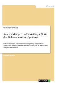 Anreizwirkungen und Verteilungseffekte des Einkommensteuer-Splittings