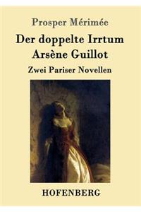 doppelte Irrtum / Arsène Guillot