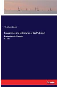 Programmes and Intineraries of Cook's Grand Excursions to Europe