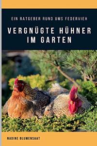 Vergnügte Hühner im Garten
