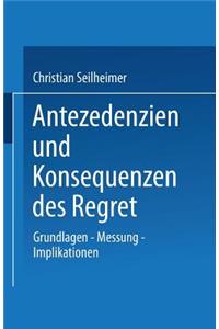 Antezedenzien und Konsequenzen des Regret