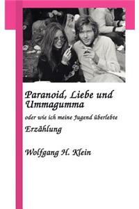 Paranoid, Liebe und Ummagumma