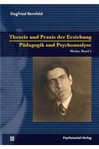Theorie und Praxis der Erziehung/Pädagogik und Psychoanalyse