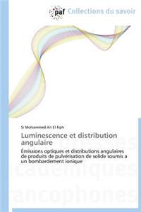 Luminescence Et Distribution Angulaire