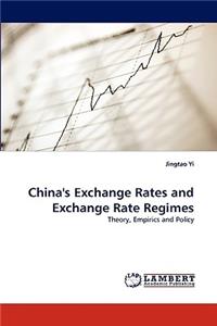 China's Exchange Rates and Exchange Rate Regimes