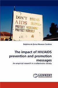 The Impact of HIV/AIDS Prevention and Promotion Messages