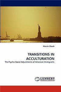 Transitions in Acculturation