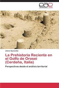 Prehistoria Reciente en el Golfo de Orosei (Cerdeña, Italia)