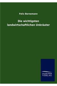 wichtigsten landwirtschaftlichen Unkräuter