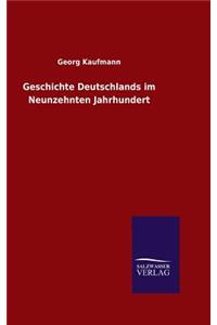 Geschichte Deutschlands im Neunzehnten Jahrhundert