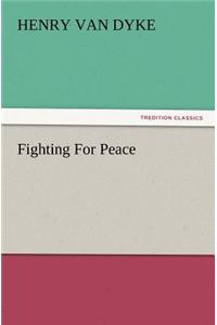 Fighting for Peace