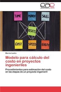 Modelo Para Calculo del Costo En Proyectos Ingenieriles