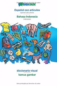 BABADADA, Español con articulos - Bahasa Indonesia, el diccionario visual - kamus gambar