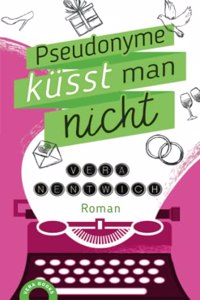 Pseudonyme kusst man nicht (German Edition)