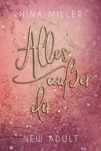 Alles auÃŸer dir
