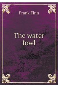 The water fowl