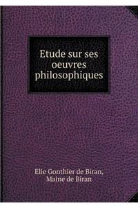 Etude Sur Ses Oeuvres Philosophiques