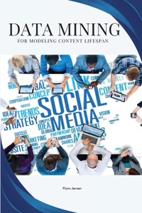Data mining for modeling content lifespan