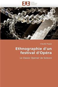 Ethnographie d''un Festival d''opéra