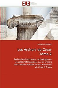 Les Archers de César Tome 2