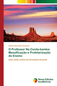 O Professor Na Corda-bamba