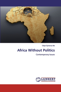 Africa Without Politics