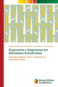Ergonomia e Segurança em Atividades Extrativistas