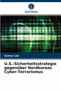 U.S.-Sicherheitsstrategie gegenüber Nordkoreas Cyber-Terrorismus