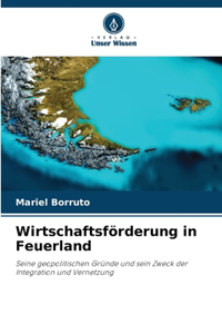 Wirtschaftsförderung in Feuerland