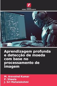 Aprendizagem profunda e detecção de moeda com base no processamento de imagem