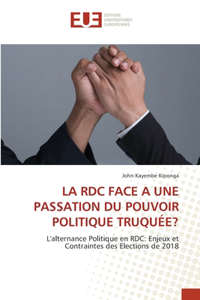 La Rdc Face a Une Passation Du Pouvoir Politique Truquée?