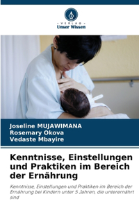 Kenntnisse, Einstellungen und Praktiken im Bereich der Ernährung