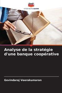 Analyse de la stratégie d'une banque coopérative